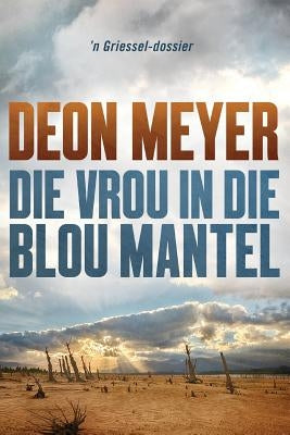 Die vrou in die blou mantel by Meyer, Deon