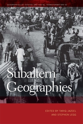 Subaltern Geographies by Jazeel, Tariq
