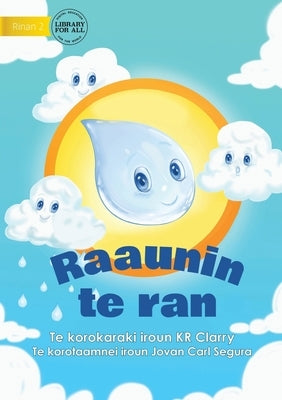 The Water Cycle - Raaunin te ran (Te Kiribati) by Clarry, Kr