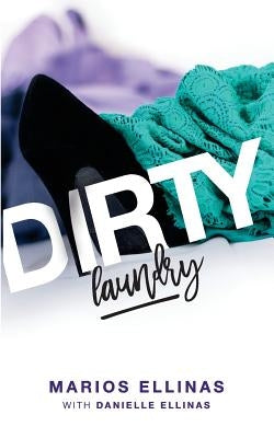 Dirty Laundry by Ellinas, Danielle