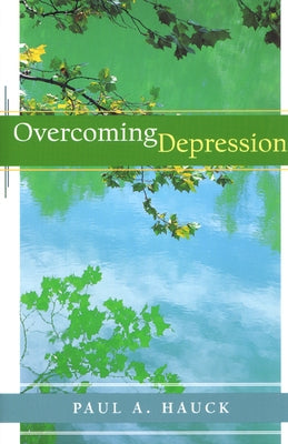 Overcoming Depression, by Hauck, Paul a.