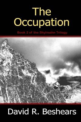 The Occupation by Beshears, David R.