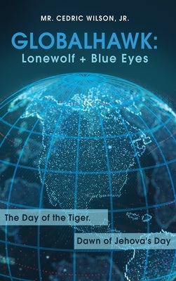 Globalhawk: Lonewolf + Blue Eyes by Wilson, Cedric