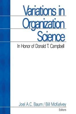 Variations in Organization Science: In Honor of Donald T Campbell by Baum, Joel A. C.