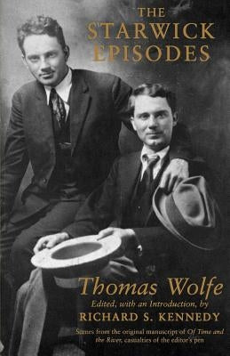 The Starwick Episodes by Wolfe, Thomas