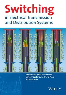 Switching in Electrical Transmission and Distribution Systems by Smeets