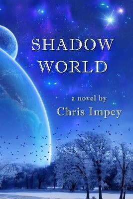 Shadow World by Impey, Chris