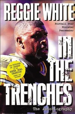In the Trenches by White, Reggie