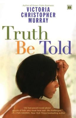 Truth Be Told by Murray, Victoria Christopher