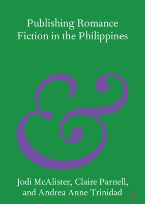 Publishing Romance Fiction in the Philippines by McAlister, Jodi