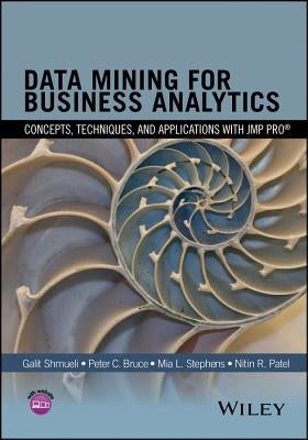 Data Mining for Business Analytics by Shmueli, Galit