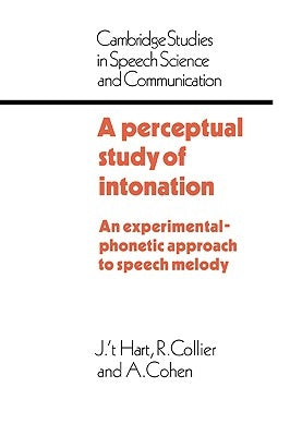 A Perceptual Study of Intonation by Hart, J. T.