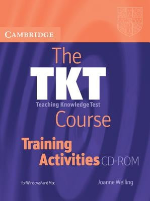 The Tkt Course Training Activities CD-ROM by Welling, Joanne