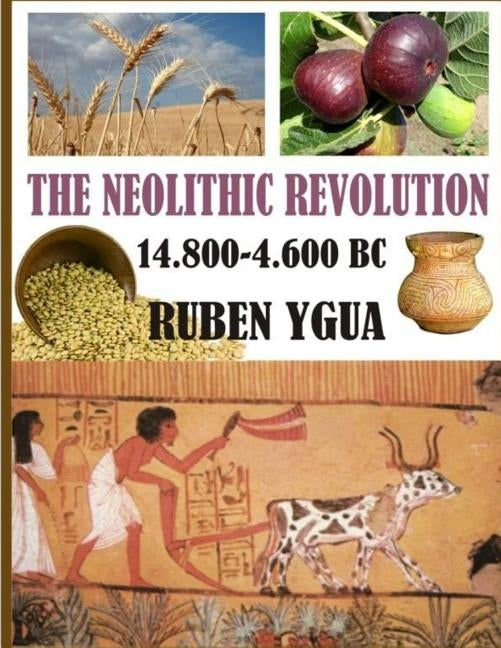 The Neolithic Revolution by Ygua, Ruben