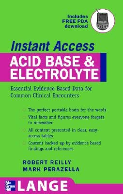 Lange Instant Access Acid-Base, Fluids, and Electrolytes by Perazella, Mark