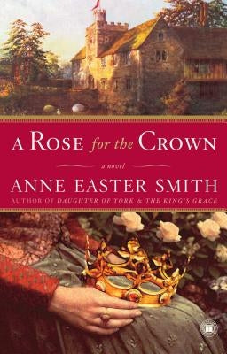 Rose for the Crown by Smith, Anne Easter