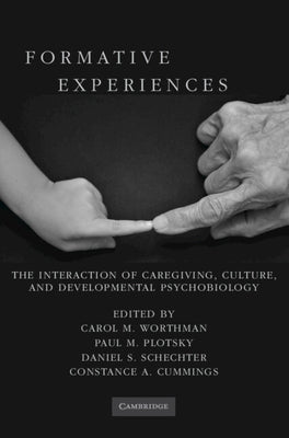 Formative Experiences by Worthman, Carol M.
