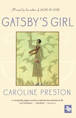 Gatsby's Girl by Preston, Caroline