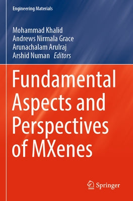 Fundamental Aspects and Perspectives of Mxenes by Khalid, Mohammad