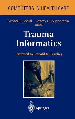 Trauma Informatics by Maull, Kimball I.