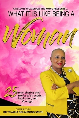 Awotm: What It Is Like Being A Woman by Drummond-Smith, Tenaria