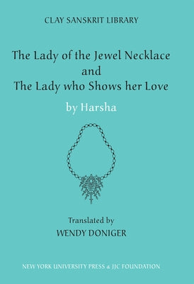 The Lady of the Jewel Necklace & the Lady Who Shows Her Love by Harsha