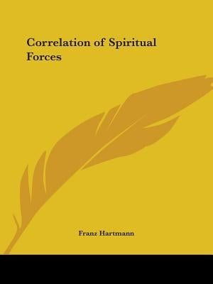 Correlation of Spiritual Forces by Hartmann, Franz