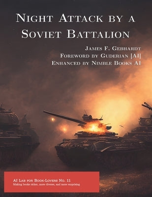 Night Attack by a Soviet Battalion by Gebhardt, James F.