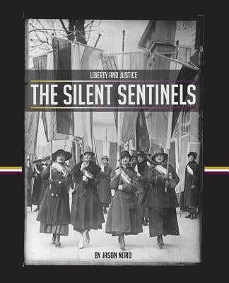 The Silent Sentinels by Nord, Jason