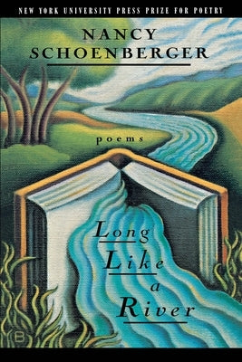 Long Like a River by Schoenberger, Nancy J.