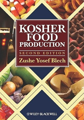 Kosher Food Production 2e by Blech, Zushe Yosef