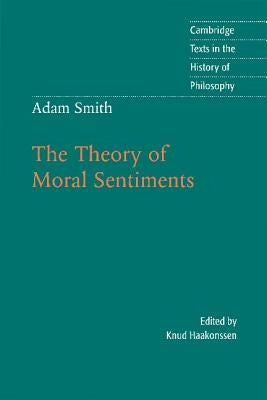 The Theory of Moral Sentiments by Smith, Adam