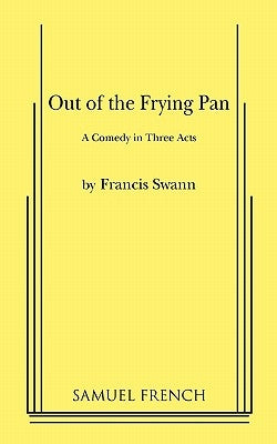 Out of the Frying Pan by Swann, Francis