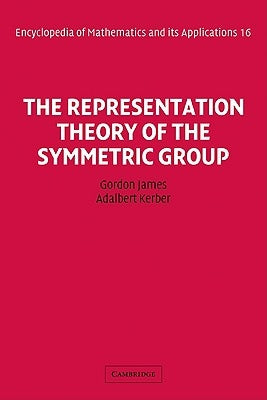 The Representation Theory of the Symmetric Group by James