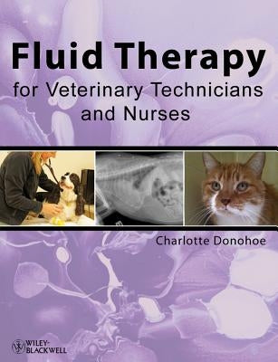 Fluid Therapy for Vet Techs/Nu by Donohoe, Charlotte
