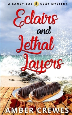 Eclairs and Lethal Layers by Crewes, Amber