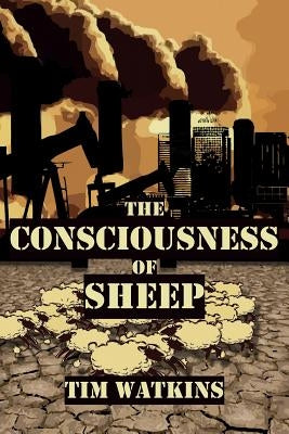 The Consciousness of Sheep by Watkins, Tim