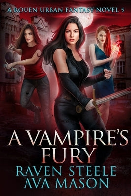 A Vampire's Fury: A Gritty Urban Fantasy Novel by Mason, Ava