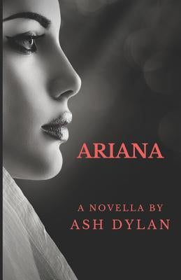 Ariana by Dylan, Ash