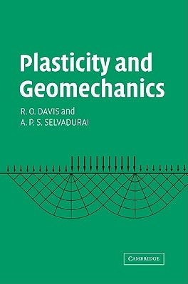 Plasticity and Geomechanics by Davis, R. O.