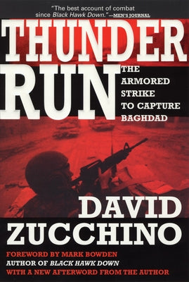 Thunder Run: The Armored Strike to Capture Baghdad by Zucchino, David