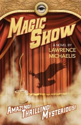 Magic Show by Lawrence, Michaelis