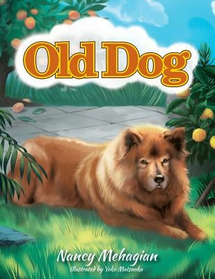 Old Dog by Mehagian, Nancy