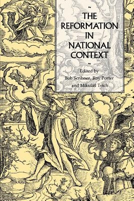 The Reformation in National Context by Scribner, Bob