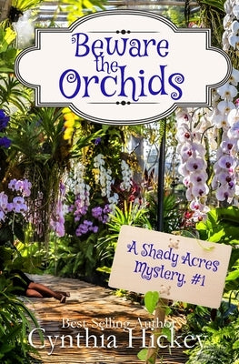 Beware the Orchids by Hickey, Cynthia