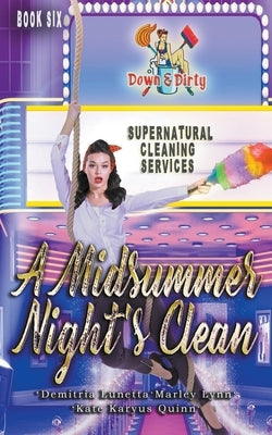 A Midsummer Night's Clean by Lunetta, Demitria