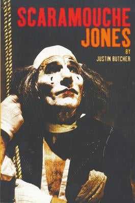 Scaramouche Jones by Butcher, Justin