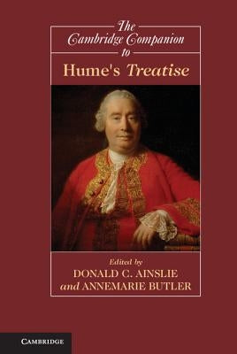 The Cambridge Companion to Hume's Treatise by Ainslie, Donald C.