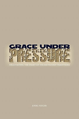 Grace Under Pressure by Rieger, Joerg