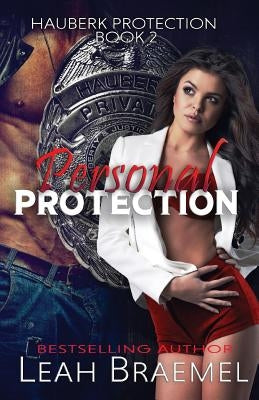 Personal Protection by Braemel, Leah